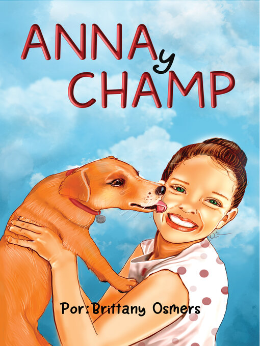 Title details for Anna y Champ by Brittany  Osmers - Available